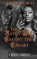 Cover: The Raven Who Caught the Canary - Decadent Publishing LLC