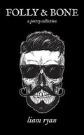 Cover: Folly & Bone - Liam Ryan