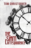 Cover: The Siam Correspondence - Austin Macauley Publishers