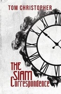 Cover: The Siam Correspondence - Austin Macauley Publishers