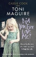 Cover: Did You Ever Love Me? - Ebury Press