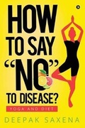 Cover: How to Say "no" to Disease? - Notion Press, Inc.