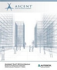 Abbildung von: Autodesk Revit 2018 Architecture Review for Professional Certification - Ascent, Center for Technical Knowledge