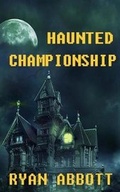 Cover: Haunted Championship - Rayor Publishing