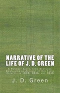 Cover: Narrative of the Life of J. D. Green - Historic Publishing