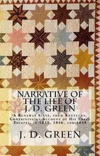 Abbildung von: Narrative of the Life of J. D. Green - Historic Publishing