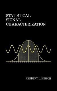 Enlarge image Cover: Statistical Signal Characterization - Artech House Publishers