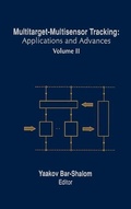 Cover: Multitarget-Multisensor Tracking: Applications and Advances v. 2 - Artech House Publishers