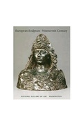 Cover: European Sculpture of the 19th Century - National Gallery of Art,Washington