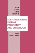Cover: Substance Abuse During Pregnancy and Childhood - Humana