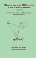 Cover: Microwave and Millimeter Wave Phase Shifters: Semiconductor and Delay Line Phase Shifters v. 2 - Artech House Publishers