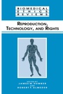 Cover: Reproduction, Technology, and Rights - Humana Press Inc.