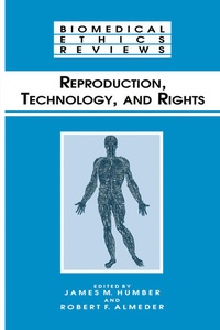 Enlarge image Cover: Reproduction, Technology, and Rights - Humana Press Inc.
