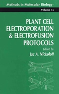 Cover: Plant Cell Electroporation And Electrofusion Protocols - Humana Press Inc.