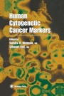 Cover: Human Cytogenetic Cancer Markers - Humana Press Inc.