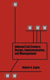 Enlarge image Cover: Inbound Call Centers - Artech House Publishers
