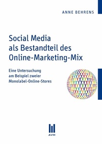 Abbildung von: Social Media als Bestandteil des Online-Marketing-Mix - Akademische Verlagsgemeinschaft München