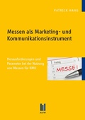 Cover: Messen als Marketing- und Kommunikationsinstrument - Akademische Verlagsgemeinschaft M&uuml;nchen
