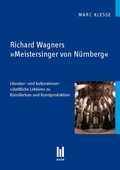 Cover: Richard Wagners 'Meistersinger von N&uuml;rnberg' - Akademische Verlagsgemeinschaft M&uuml;nchen