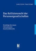 Cover: Das Kollisionsrecht der Personengesellschaften - Akademische Verlagsgemeinschaft M&uuml;nchen
