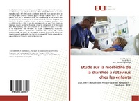 Abbildung von: Etude sur la morbidité de la diarrhée à rotavirus chez les enfants - Éditions universitaires européennes