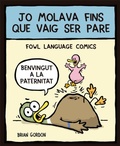 Cover: Jo molava fins que vaig ser pare : Fowl Language - Bridge
