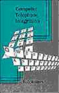 Enlarge image Cover: Computer Telephone Integration - Artech House Publishers