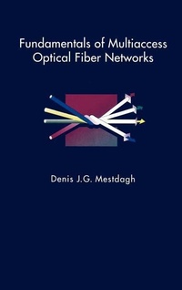 Enlarge image Cover: Fundamentals of Multiaccess Optical Fiber Networks - Artech House Publishers