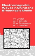 Cover: Electromagnetic Waves in Chiral and Bi-isotropic Media - Artech House Publishers