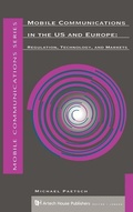 Cover: Evolution of Mobile Communications in the U.S. and Europe - Artech House Publishers