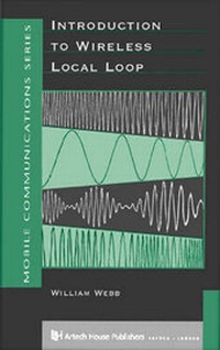 Enlarge image Cover: Introduction to Wireless Local Loop - Artech House Publishers