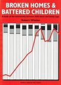Cover: Broken Homes & Battered Children - Family Education Trust