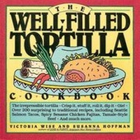 Abbildung von: The Well-filled Tortilla Cookbook - Workman Publishing