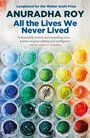 Cover: All the Lives We Never Lived - MacLehose Press