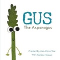 Cover: Gus the Asparagus - Riveted Press