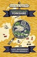 Cover: Hometown Tales: Yorkshire - Weidenfeld and Nicholson
