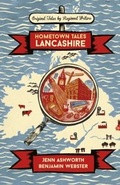 Cover: Hometown Tales: Lancashire - Weidenfeld and Nicholson