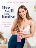 Cover: Live Well With Louise - Hodder & Stoughton