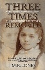 Cover: Three Times Removed - Wordcatcher Publishing