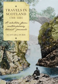 Abbildung von: Travels in Scotland, 1788-1881 - Scottish History Society