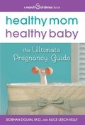 Cover: Healthy Mom, Healthy Baby (A March of Dimes Book) - HarperCollins
