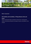 Cover: Of Credulity and Incredulity, in Things Natural, Civil, and Civine - Hansebooks