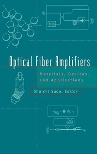 Enlarge image Cover: Optical Fiber Amplifiers - Artech House Publishers