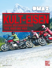 Abbildung von: DMAX Kult-Eisen - Motorbuch Verlag