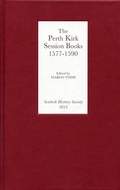 Cover: The Perth Kirk Session Books, 1577-1590 - Scottish History Society