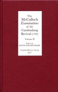 Cover: The McCulloch Examinations of the Cambuslang Revival (1742): A Critical Edition.Volume II - Scottish History Society
