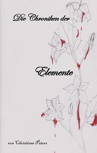 Enlarge image Cover: Die Chroniken der Elemente - BoD - Books on Demand