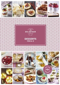 Abbildung von: Desserts von A-Z - Dr. Oetker - ein Verlag der Edel Verlagsgruppe