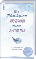 Cover: Das Leben beginnt au&szlig;erhalb deiner Komfortzone - frechverlag GmbH