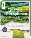 Cover: Garne selbst spinnen - frechverlag GmbH